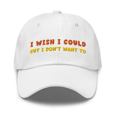 Friends I Wish I Could Embroidered Dad Hat