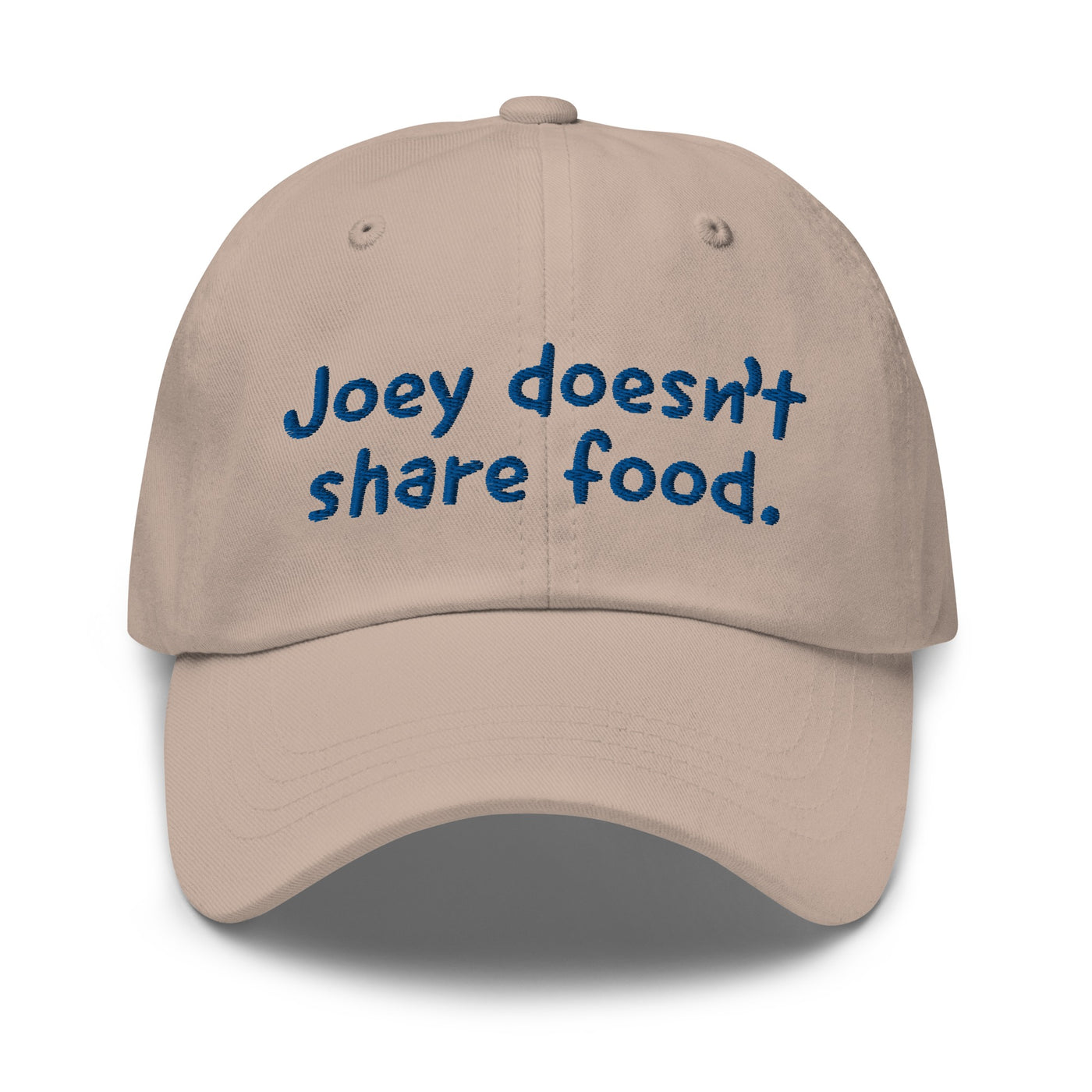 Friends Joey Doesn't Share Food Embroidered Dad Hat