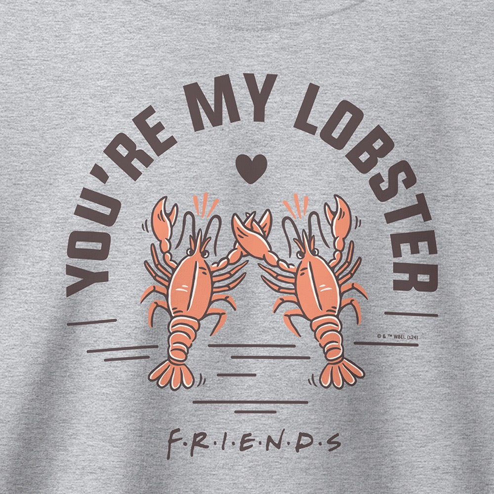 Friends You're My Lobster Crewneck Sweatshirt