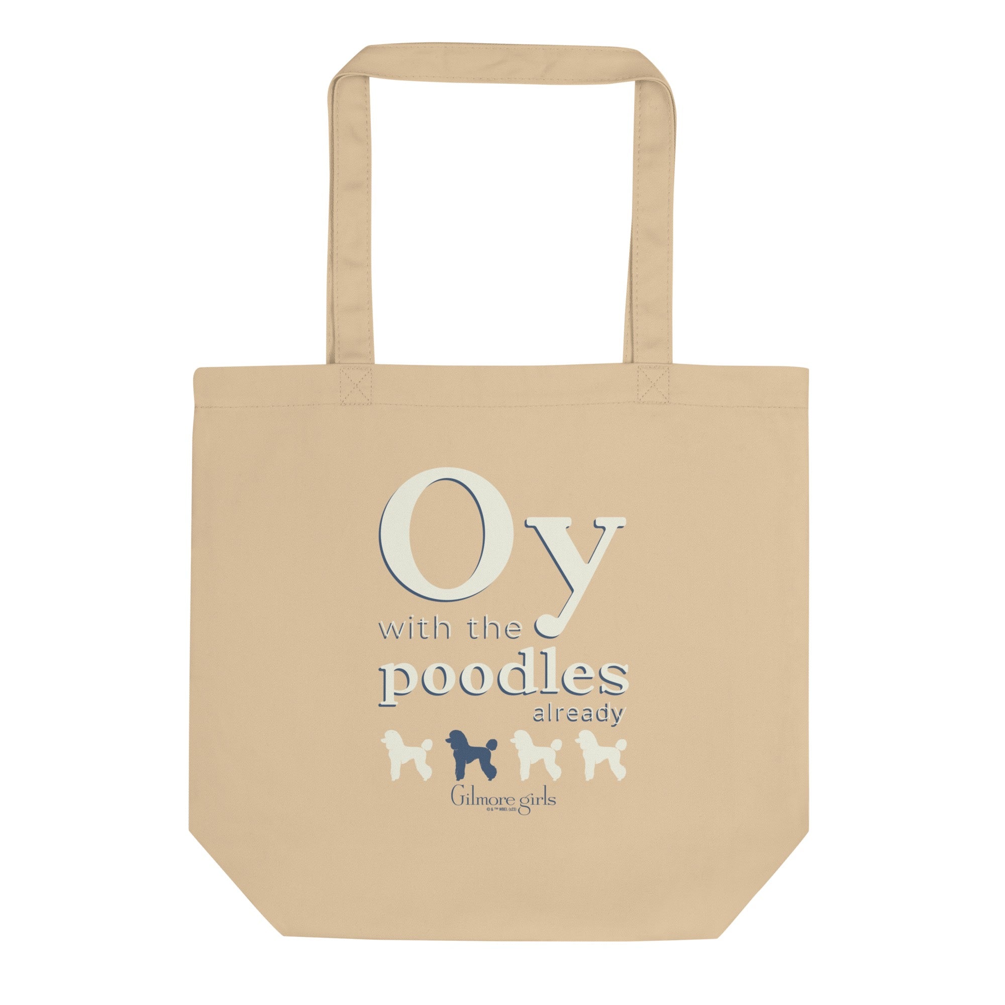 Gilmore Girls Oy with the Poodles Already Tote Bag – WB Shop