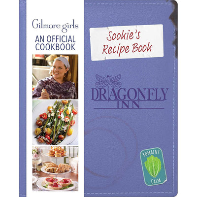 Gilmore Girls: Sookie's Recipe Book : An Official Cookbook