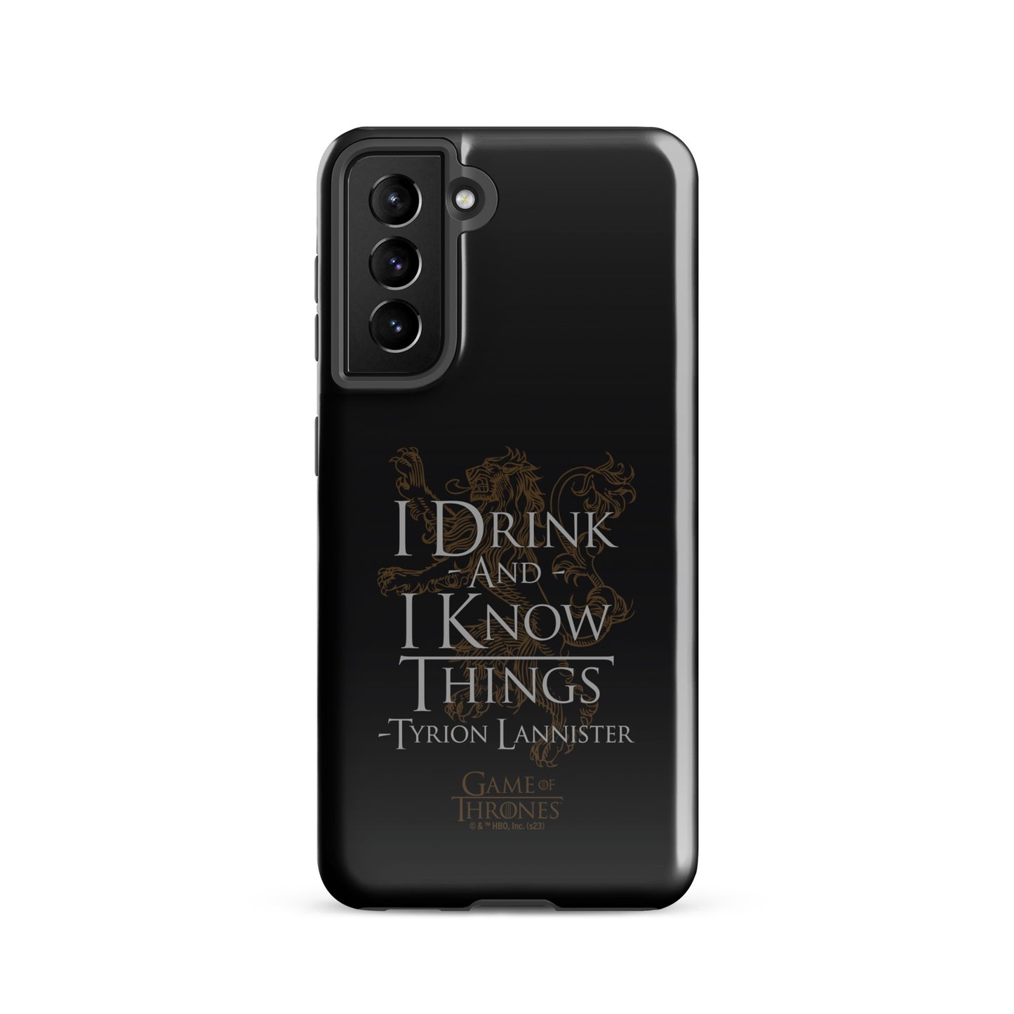 Game of Thrones I Drink and I Know Things Samsung Tough Case