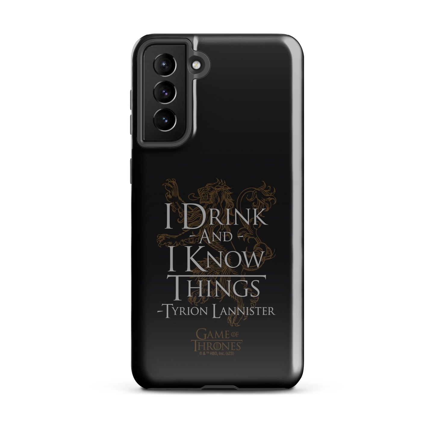 Game of Thrones I Drink and I Know Things Samsung Tough Case