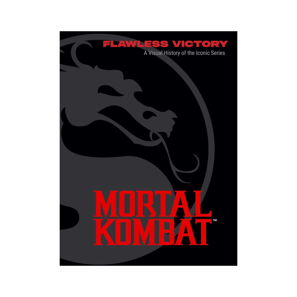 Mortal Kombat: Flawless Victory: A Visual History of the Iconic Series