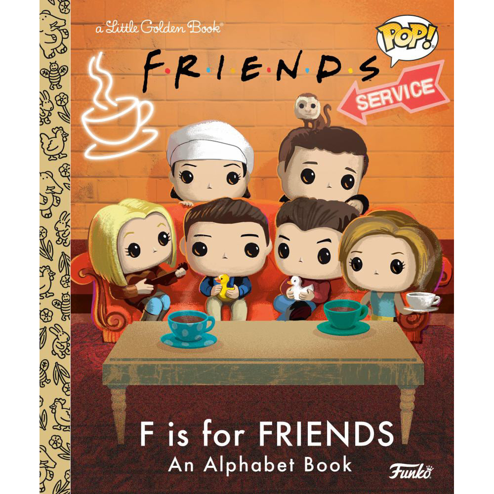 Friends F is for Friends: An Alphabet Book - Funko Pop | Little Golden Book