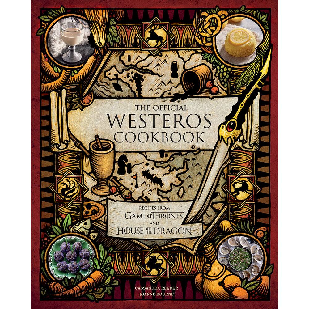 The Official Westeros Cookbook: Recipes from Game of Thrones and House of the Dragon  