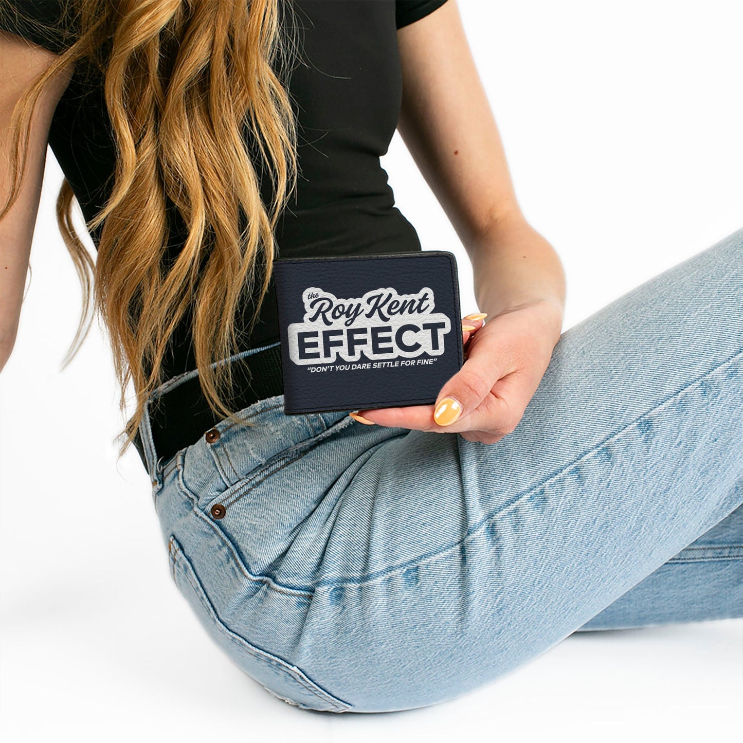 Ted Lasso The Roy Kent Effect Quote Bi-Fold Wallet