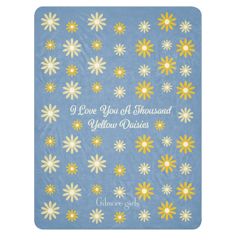 Gilmore Girls I Love You A Thousand Yellow Daisies Premium Sherpa Blanket