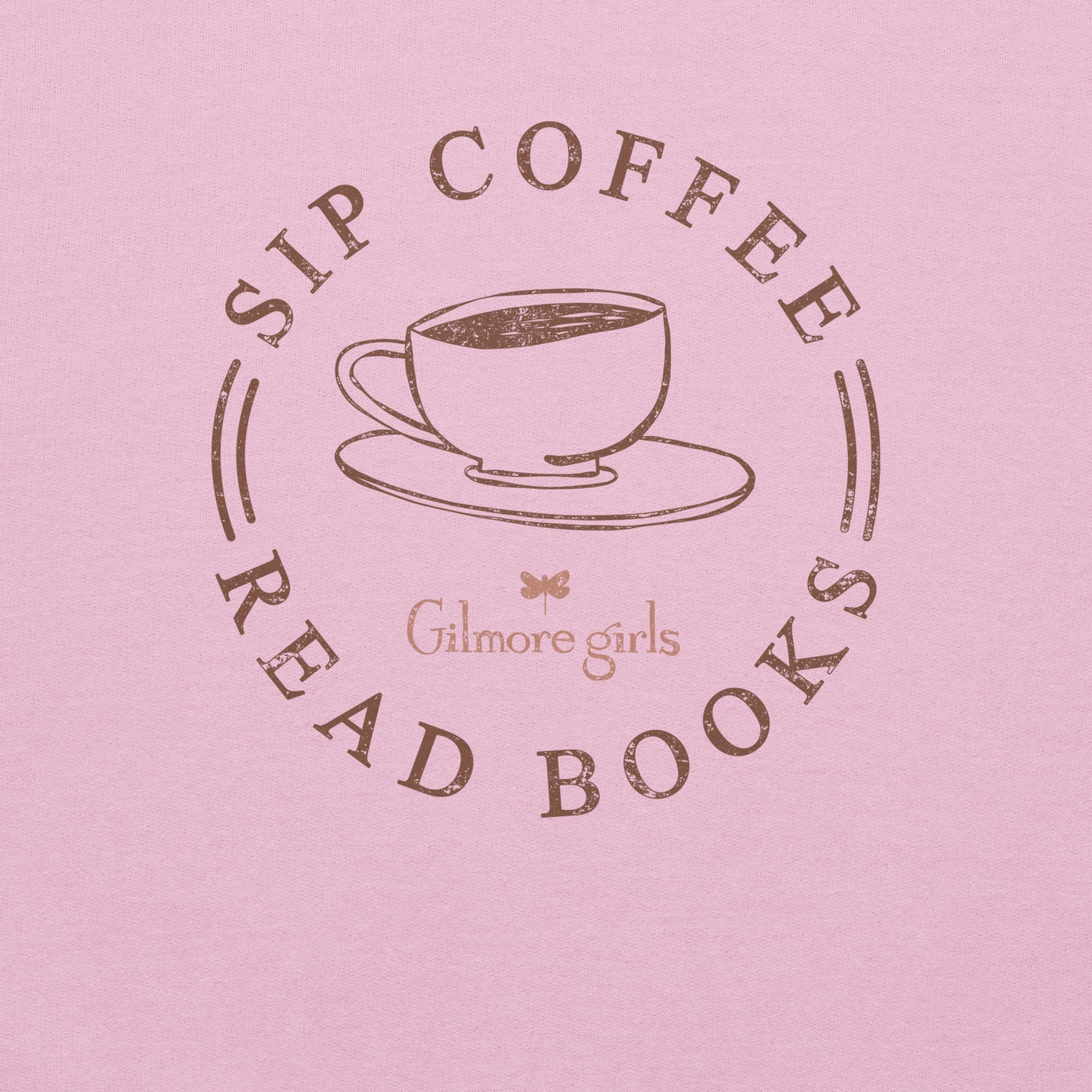 Gilmore Girls Sweatshirt Sip Coffee Read Books