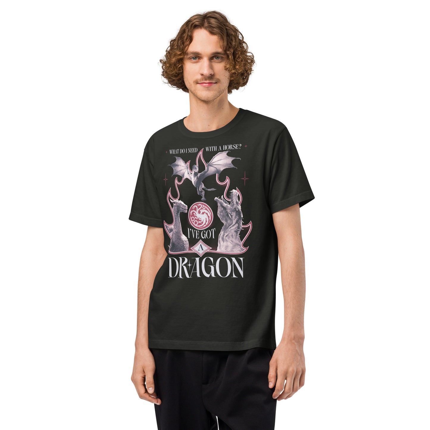House of the Dragon T-shirt I’ve Got a Dragon