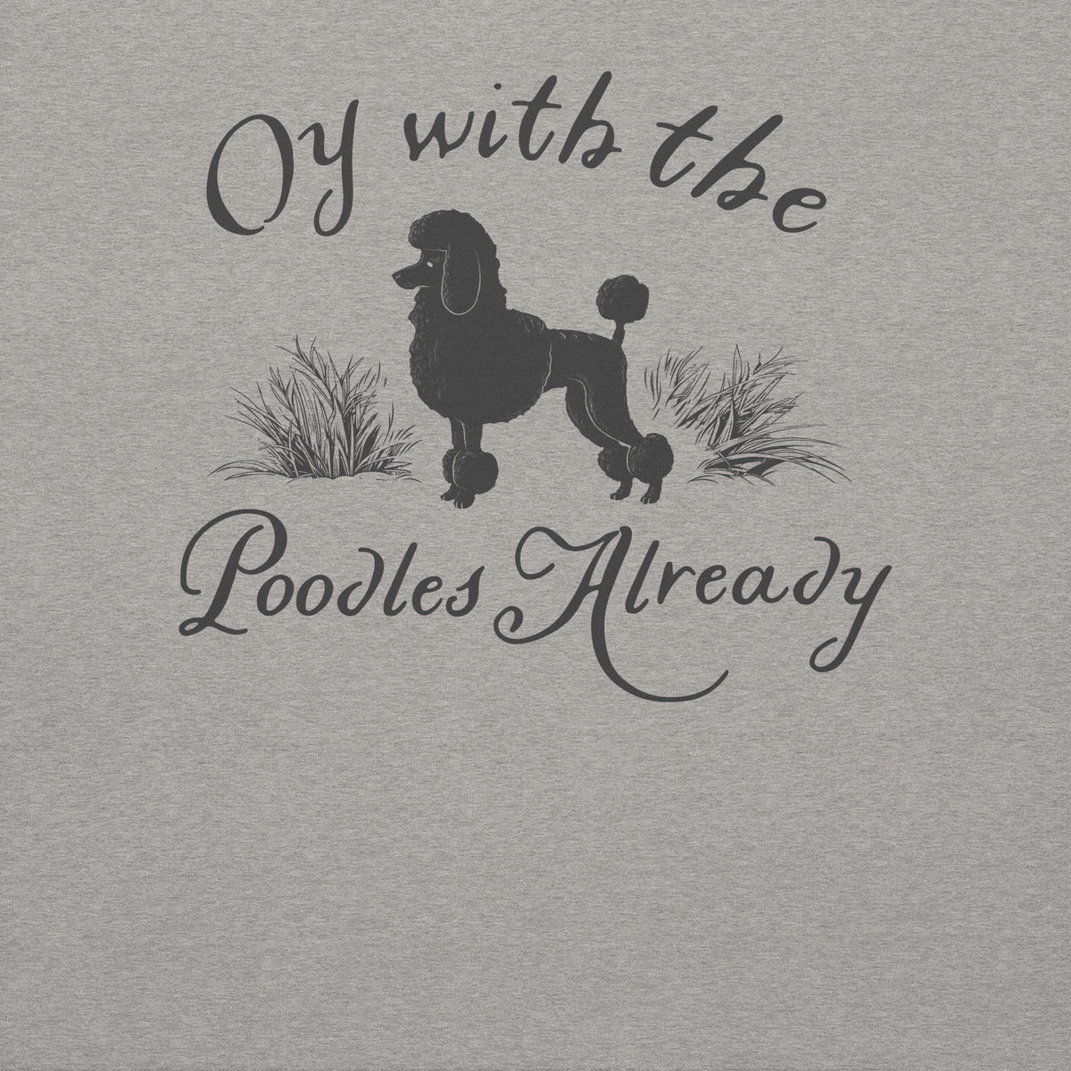 Gilmore Girls Embroidered Sweatshirt Oy with the Poodles Already