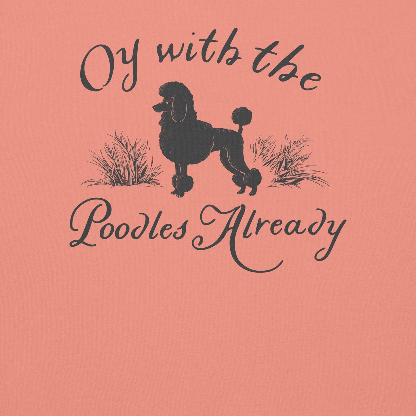 Gilmore Girls Embroidered Sweatshirt Oy with the Poodles Already