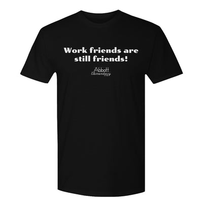 Abbott Elementary Work Friends Are Still Friends Adult Short Sleeve T-Shirt