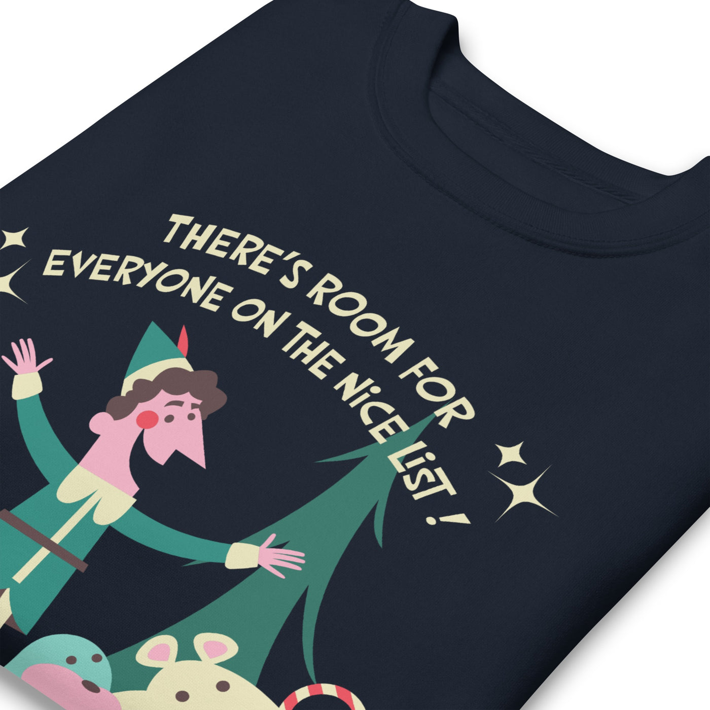 Elf There's Room For Everyone on The Nice List Adult Sweatshirt