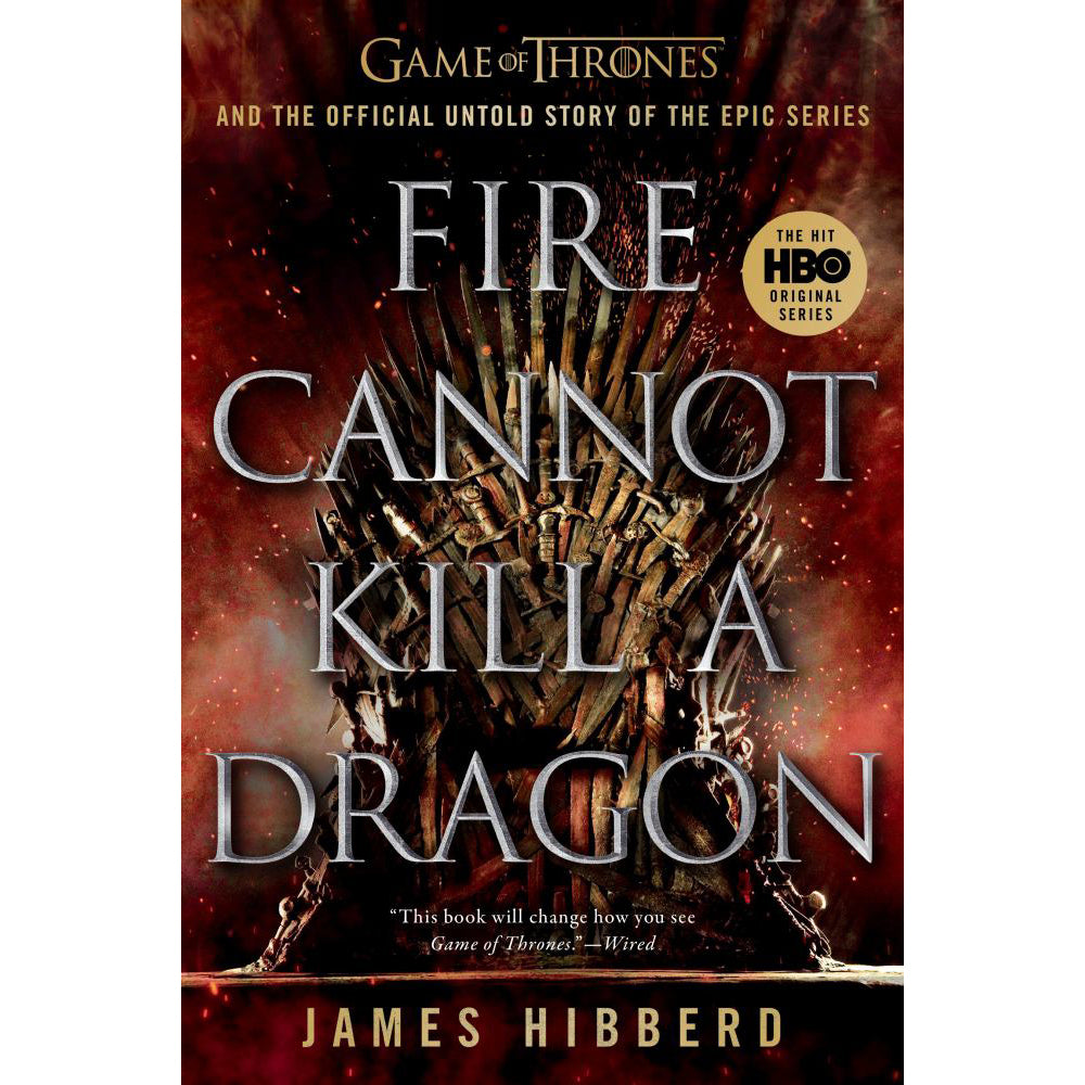 Game of Thrones: Fire Cannot Kill a Dragon Book