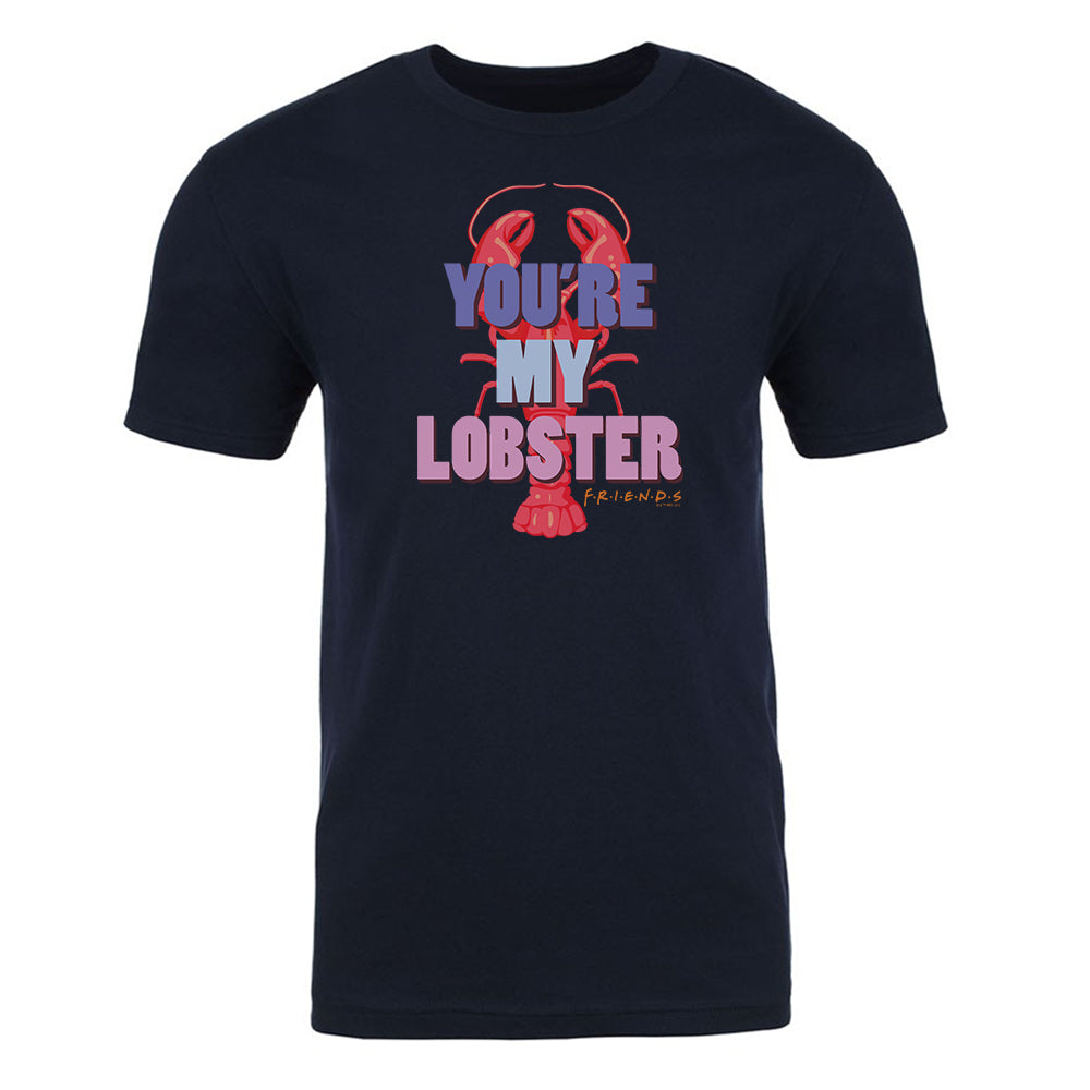Friends You're My Lobster Adult Short Sleeve T-Shirt