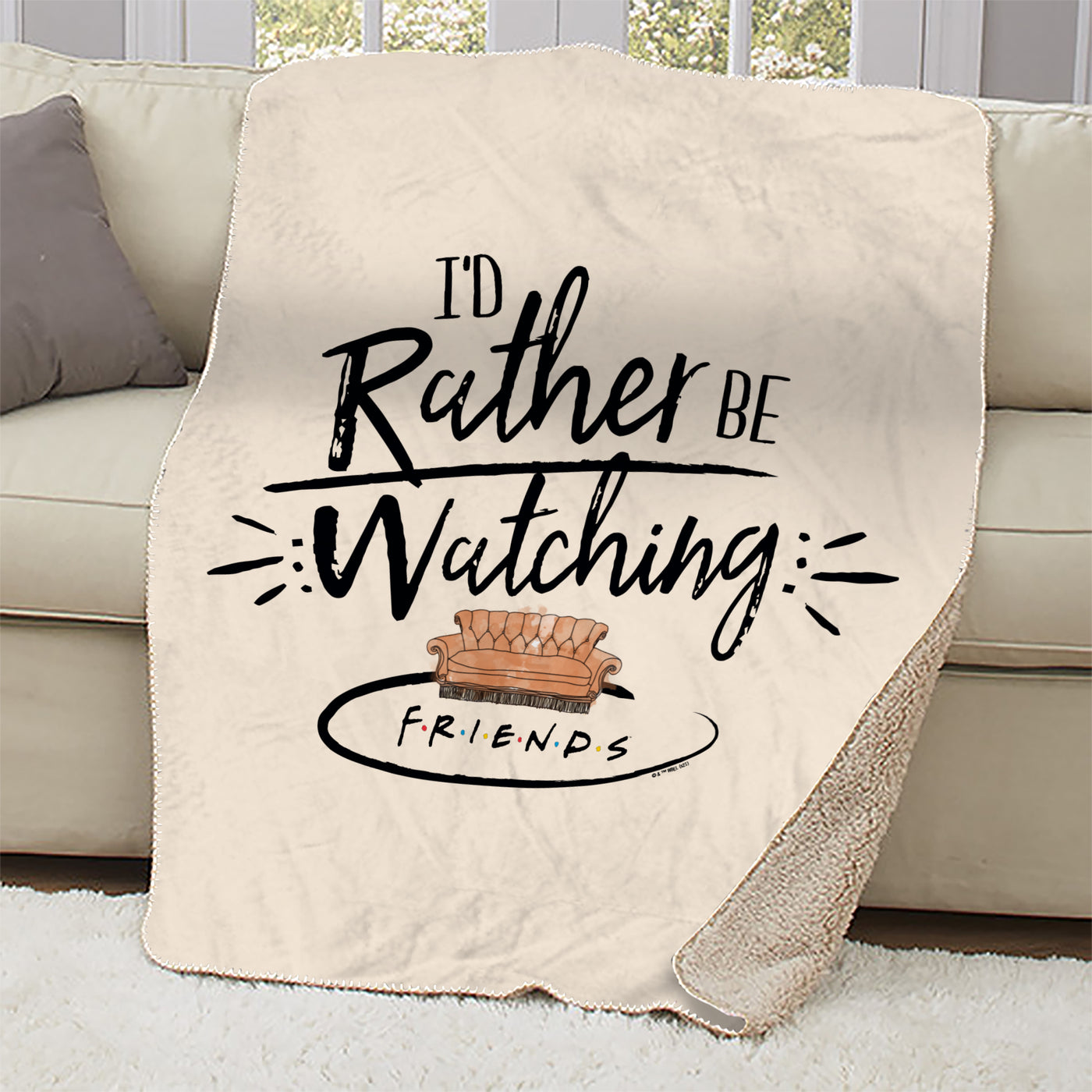 Friends I'd Rather Be Watching Friends Sherpa Blanket