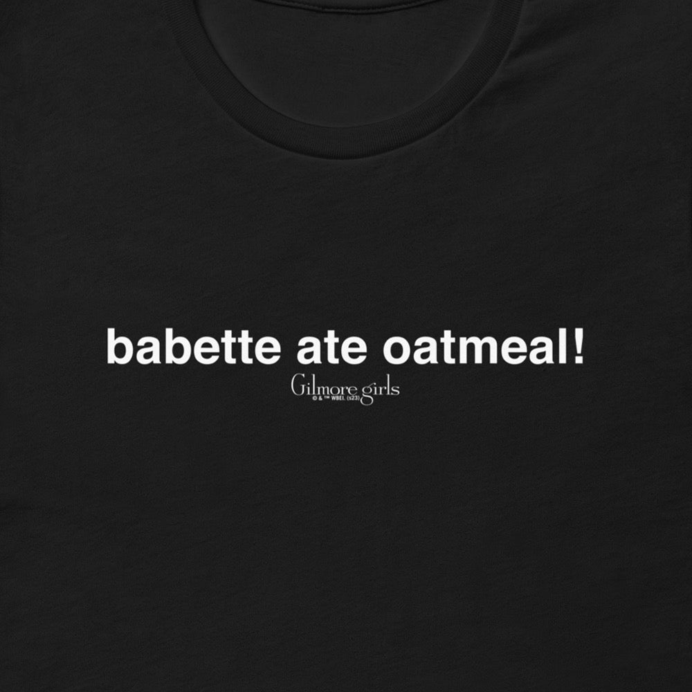 Gilmore Girls "Babette Ate Oatmeal!" Adult T-Shirt