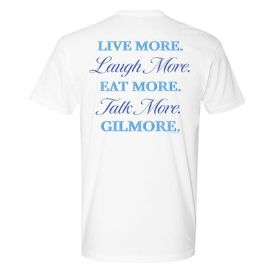 Gilmore Girls Live More. Laugh More. Eat More. Talk More. Gilmore Adult Short Sleeve T-Shirt