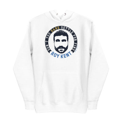 Ted Lasso Don't Settle For Fine Unisex Premium Hoodie