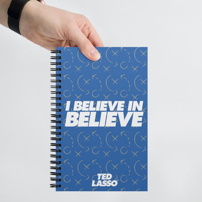 Ted Lasso I Believe in Believe Spiral Notebook