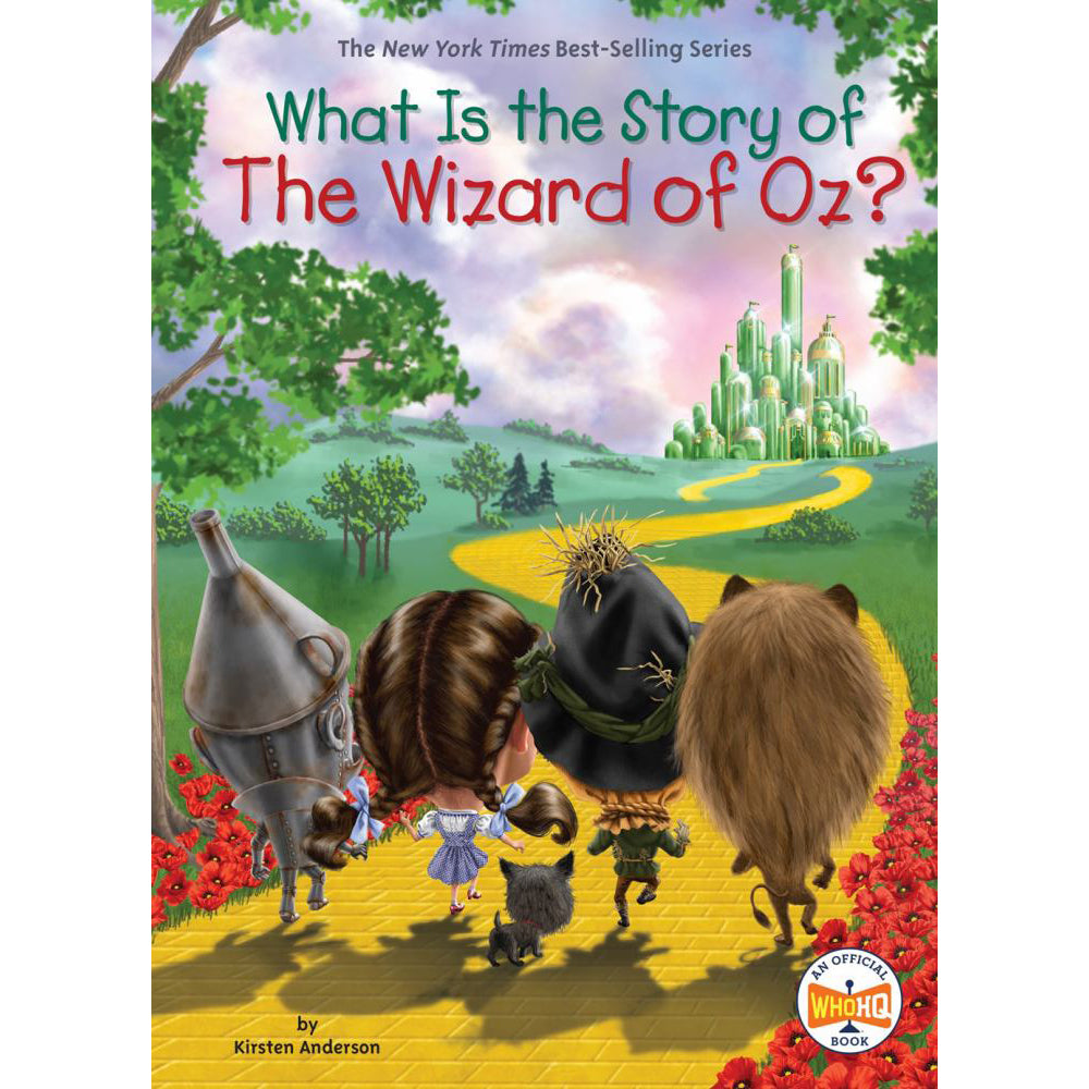 The Wizard of Oz: What is the Story of The Wizard of Oz? Book